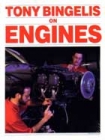 TONY BINGELIS ON ENGINES